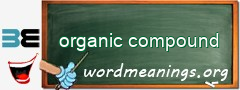 WordMeaning blackboard for organic compound